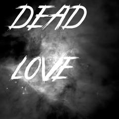 Dead Love