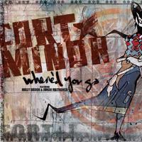 Where d You Go - Fort Minor ( Where d You Go 无和声原版伴奏 160K )