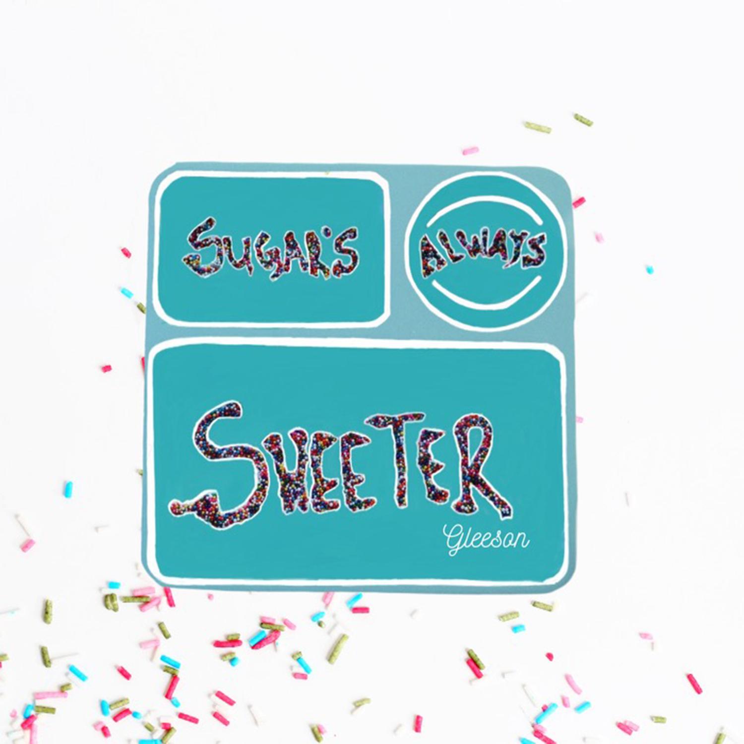 Sugar's Always Sweeter