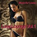 Music for Lovers (Love Lounge, Vol. 1)专辑