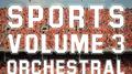 Sports, Vol. 3: Orchestral专辑