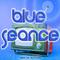 Blue Seance (Original Mix)专辑