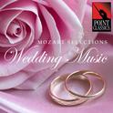 Mozart Selections: Wedding Music专辑