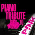 Piano Tribute to P!nk (Instrumental)