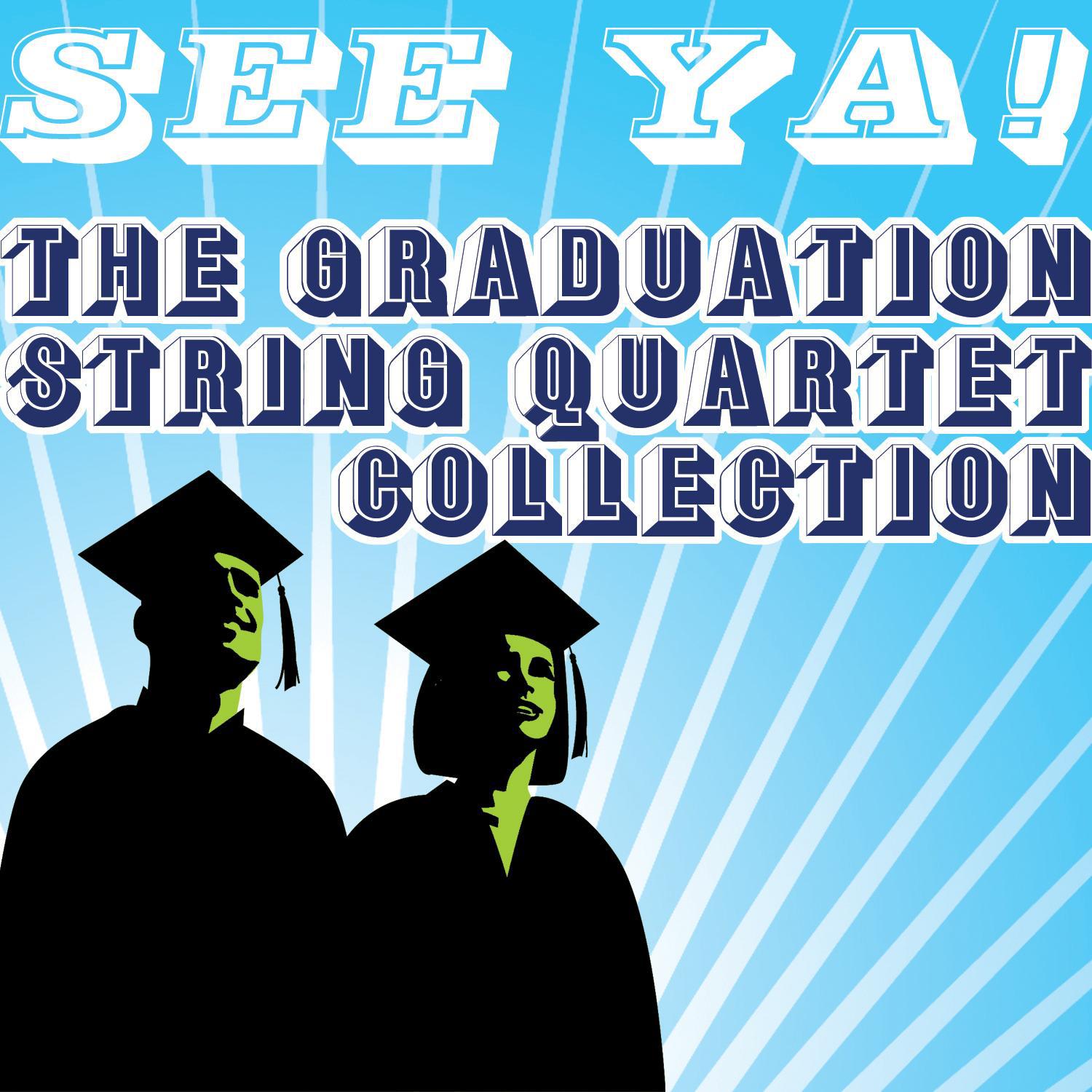 See Ya: The Graduation String Quartet Collection专辑