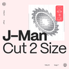 J-MAN - Cut 2 Size