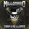 Millonario - Llegan Ya