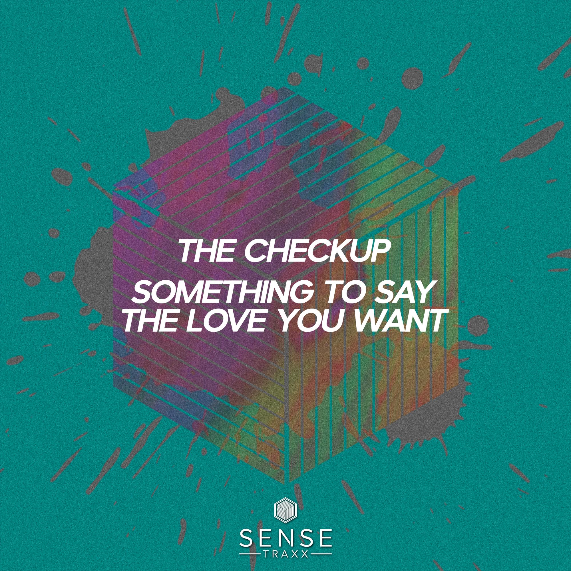 Something To Say / The Love You Want