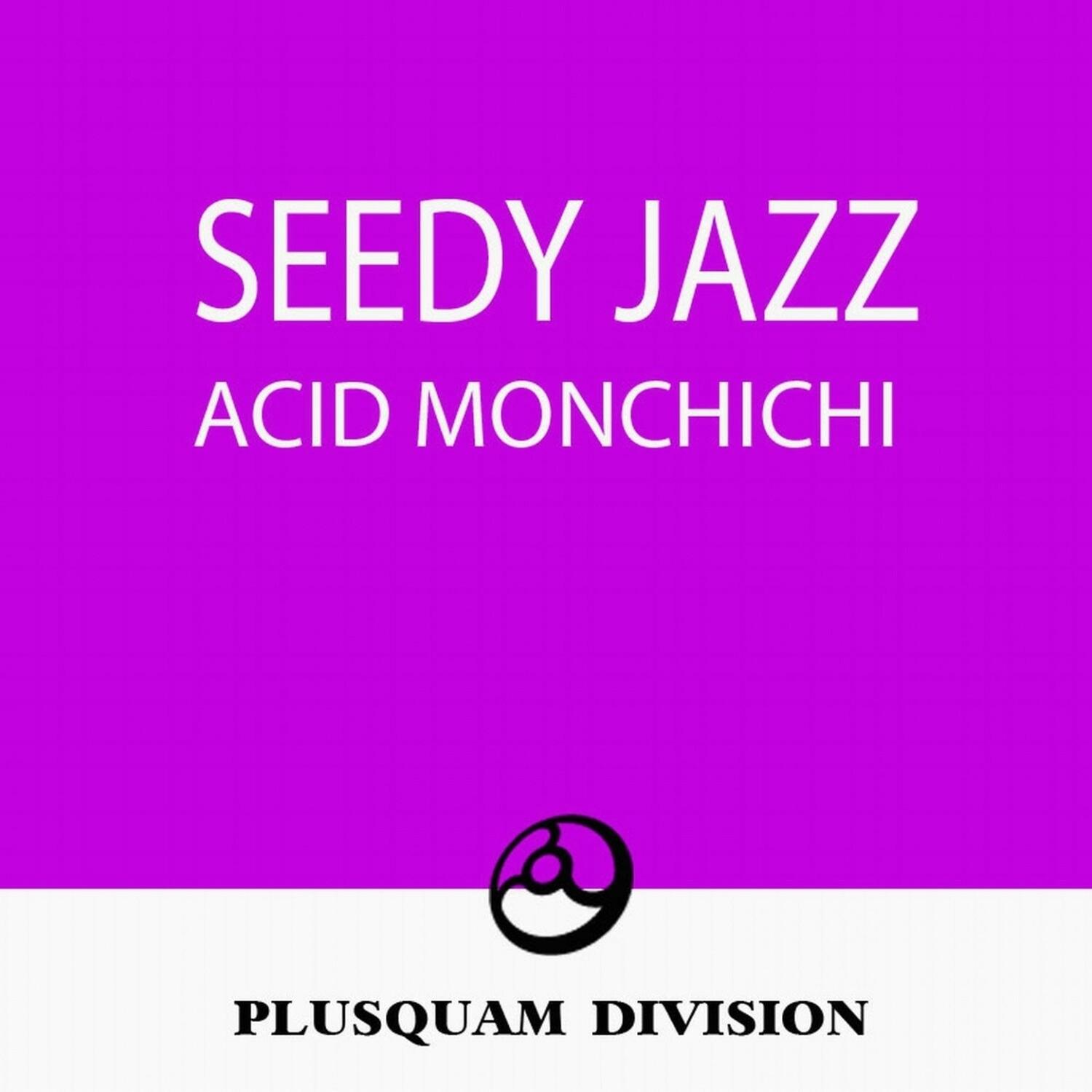 Acid Monchichi