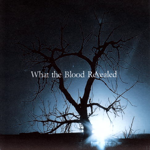What The Blood Revealed EP2