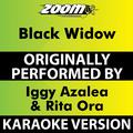 Black Widow (Karaoke Version) [Originally Performed By Iggy Azalea & Rita Ora]