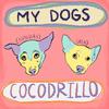 Cocodrillo - My Dogs