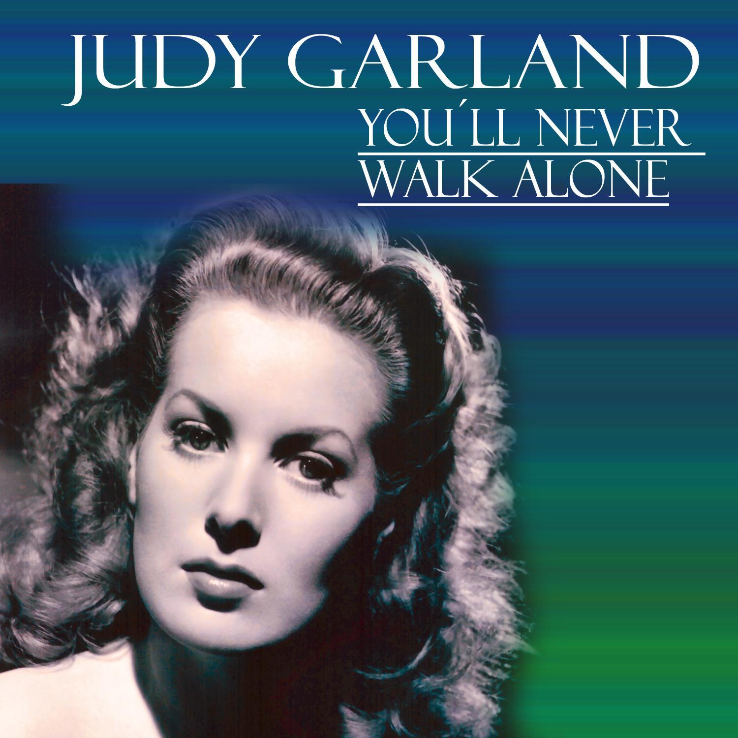 Judy Garland - You´ll Never Walk Alone