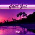 Chill Girl（Prod By StunnahSezBeats）