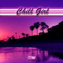 Chill Girl（Prod By StunnahSezBeats）专辑