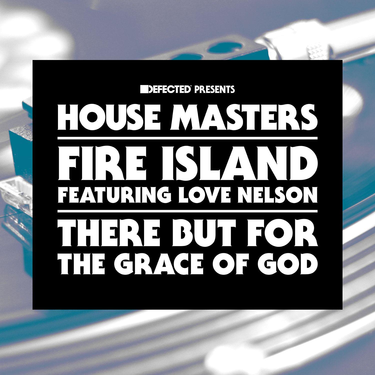 There But For The Grace of God (feat. Love Nelson)