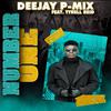 Deejay P-Mix - Number One (feat. Tyrell Reid)
