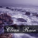 Clean Rain – Deep Nature Sounds for Pure Relaxation专辑