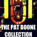 The Pat Boone Collection (Remastered)