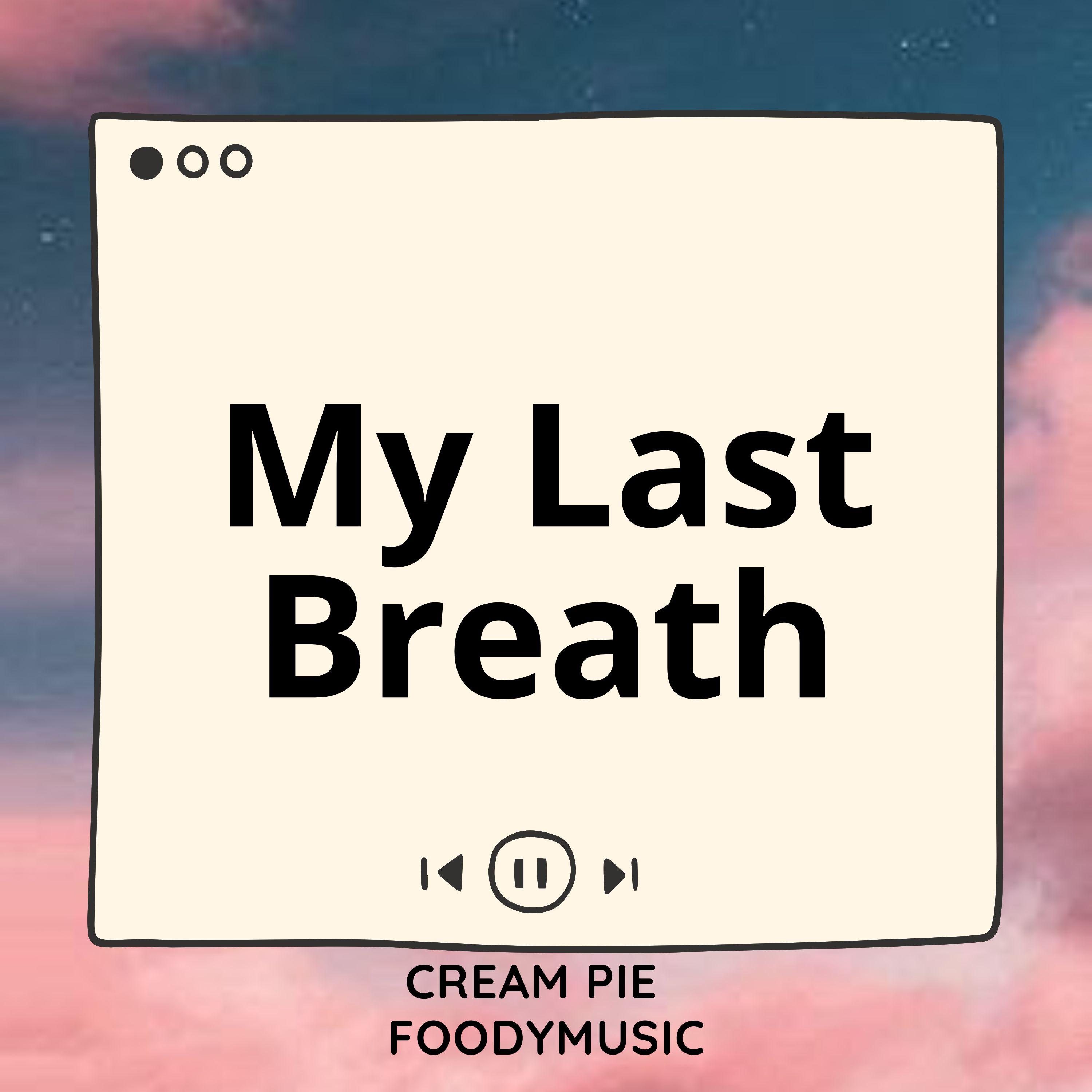 My Last Breath (Sped Up)