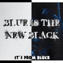 Blue Is The New Black专辑