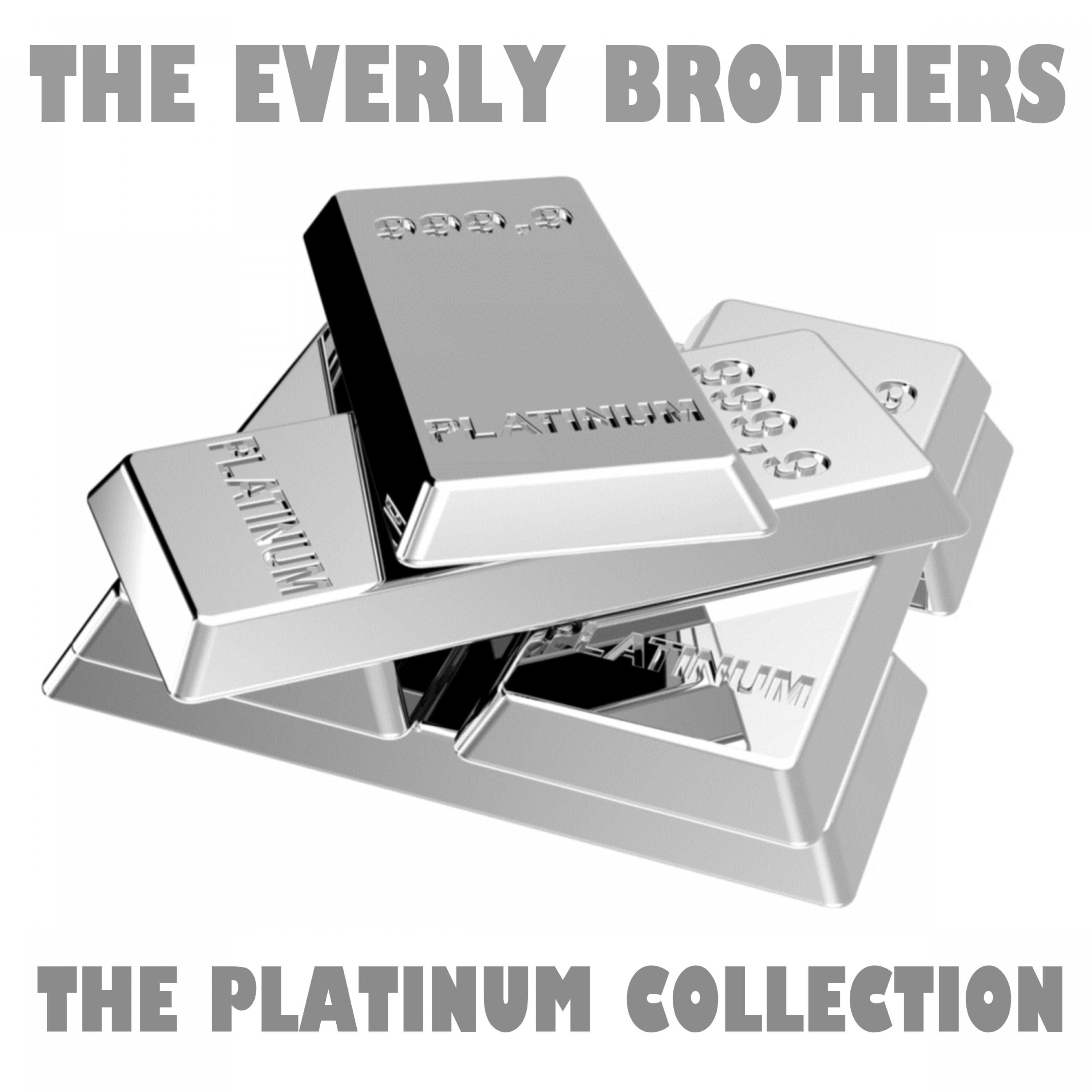 The Platinum Collection: The Everly Brothers