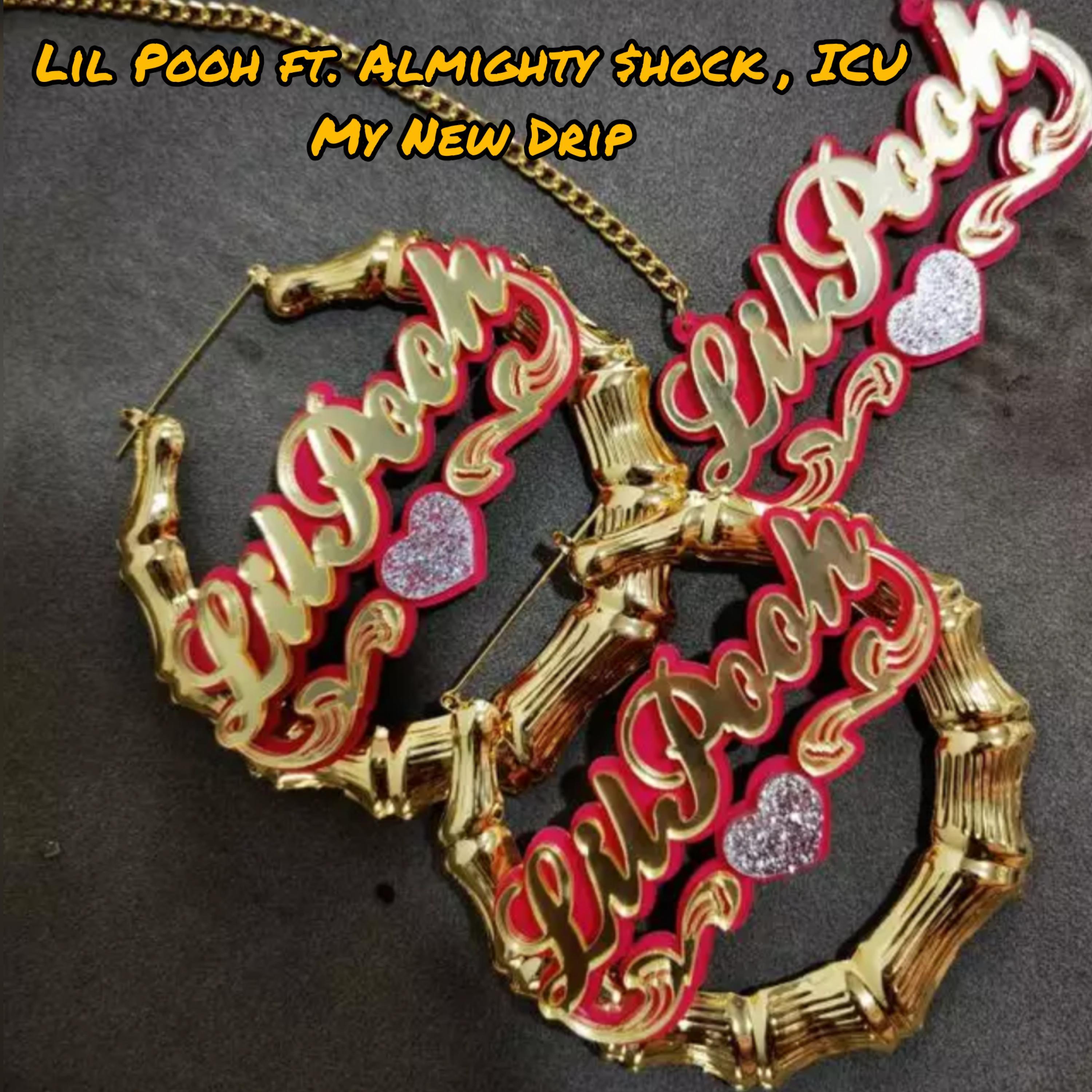 My New Drip (feat. Almighty Shock & ICU)