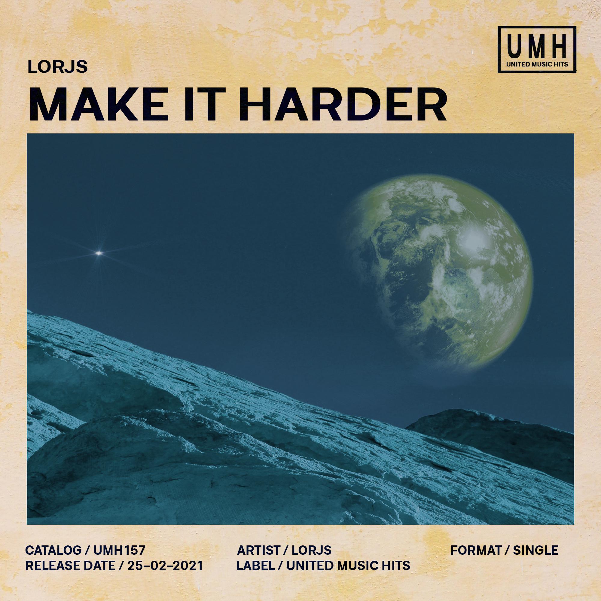 Lorjs - Make It Harder (Extended Mix)