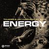 Tujamo - Energy (feat. Bay-C)