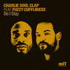 Charlie Soul Clap - Do I Stay (Maintenance Remix Instrumental)