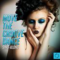 Move the Groove Dance Sing - Along专辑