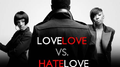 Love Love Vs. Hate Love专辑