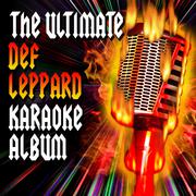 The Ultimate Def Leppard Karaoke