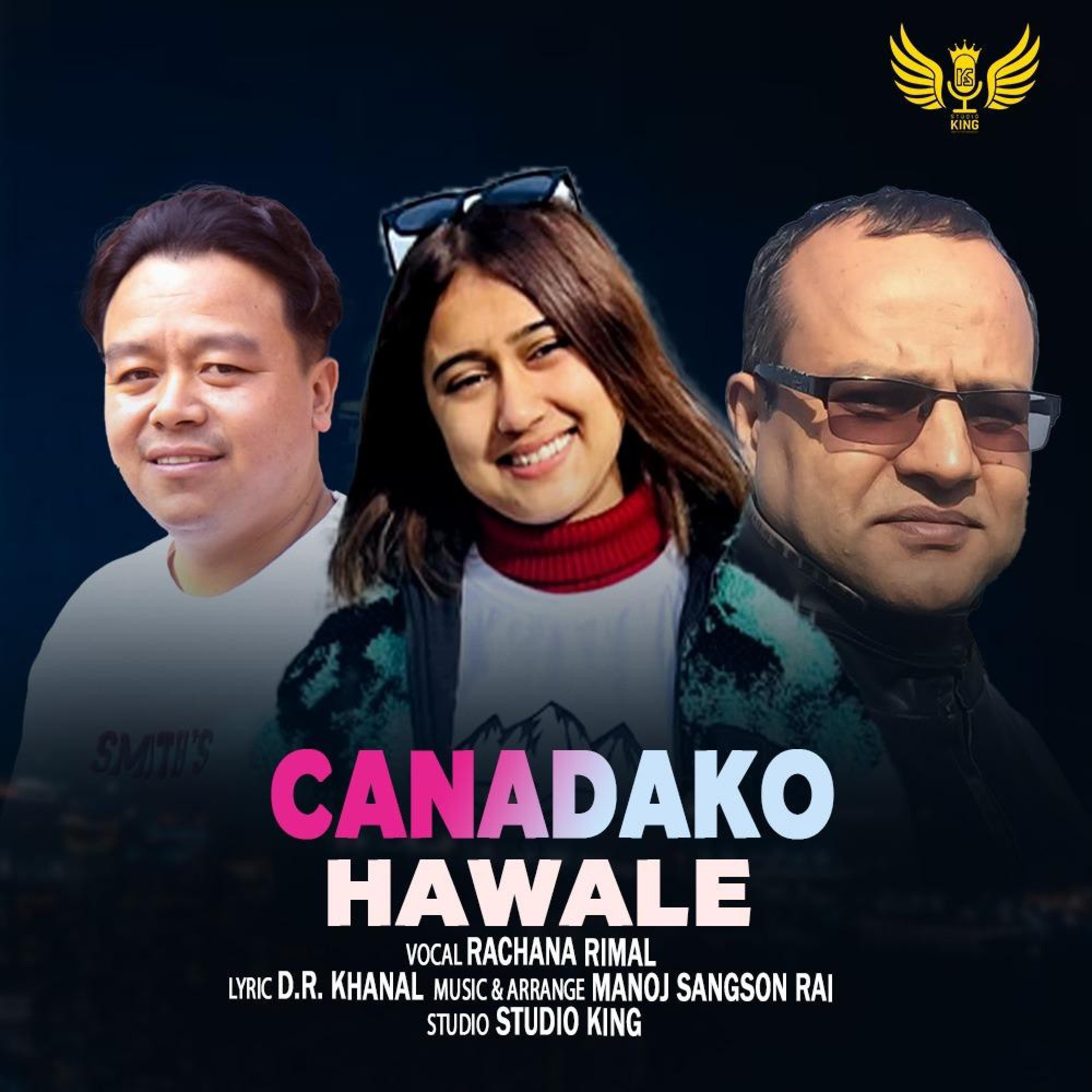 Canadako Hawale ~ Music Track (feat. Rachana Rimal & Manoj Sangson Rai)