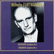 Wilhelm Furtwangler Conducts. Ludwig van Beethoven, Anton Bruckner