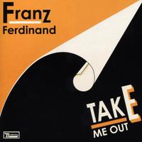 Franz Ferdin - Take Me Out ( Karaoke )