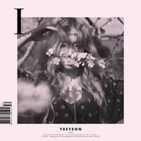 （Taeyeon）- I（官方无和声原版）