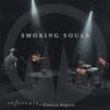 Smoking Souls - Referents (Cultura Segura)