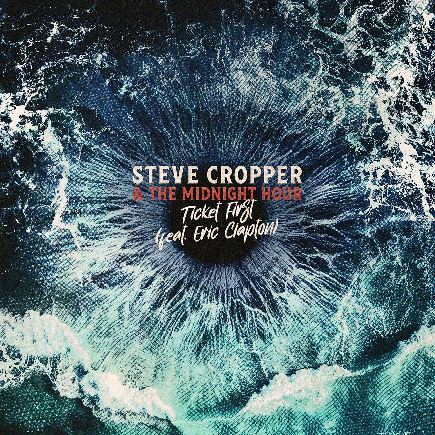 Ticket First (feat. Eric Clapton)
