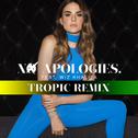 No Apologies. (Tropical Remix)专辑