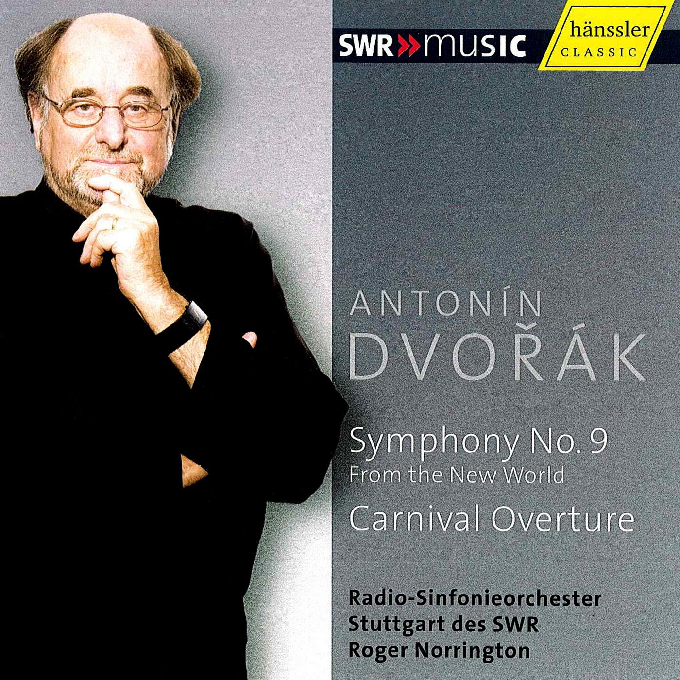 DVORAK, A.: Symphony No. 9, "From the New World" / Carnival (Stuttgart Radio Symphony, Norrington)