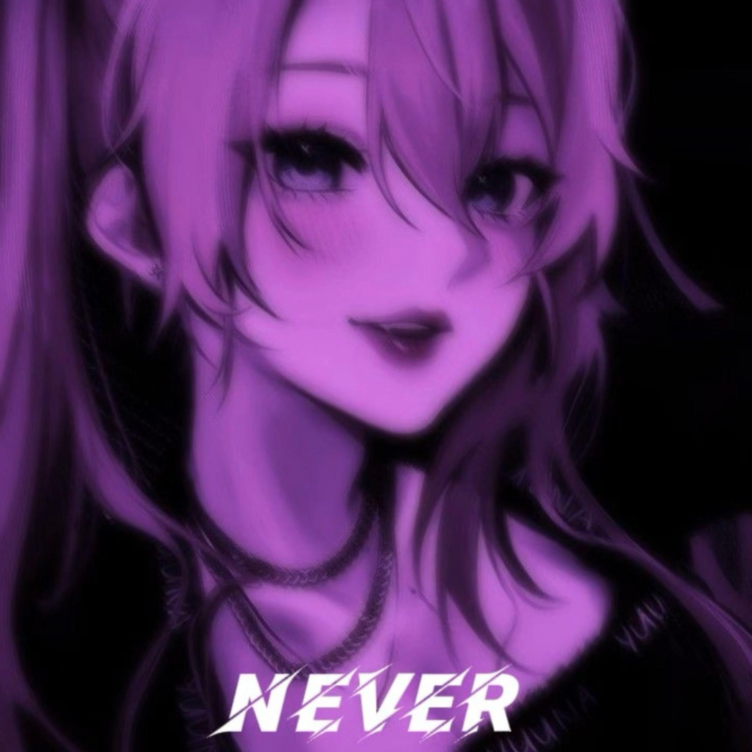 NEVER
