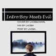 Intro:Boy Meets Evil（ cover）