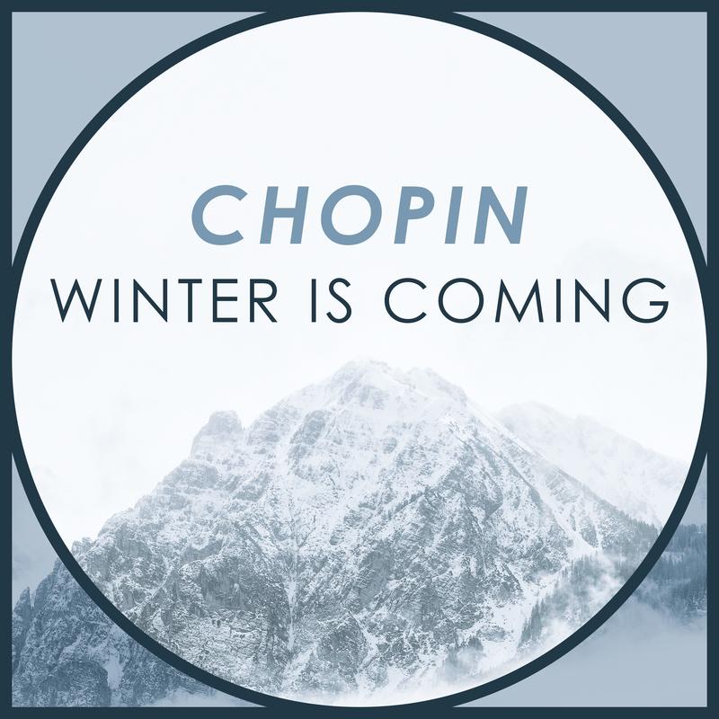 Chopin Winter Is Coming