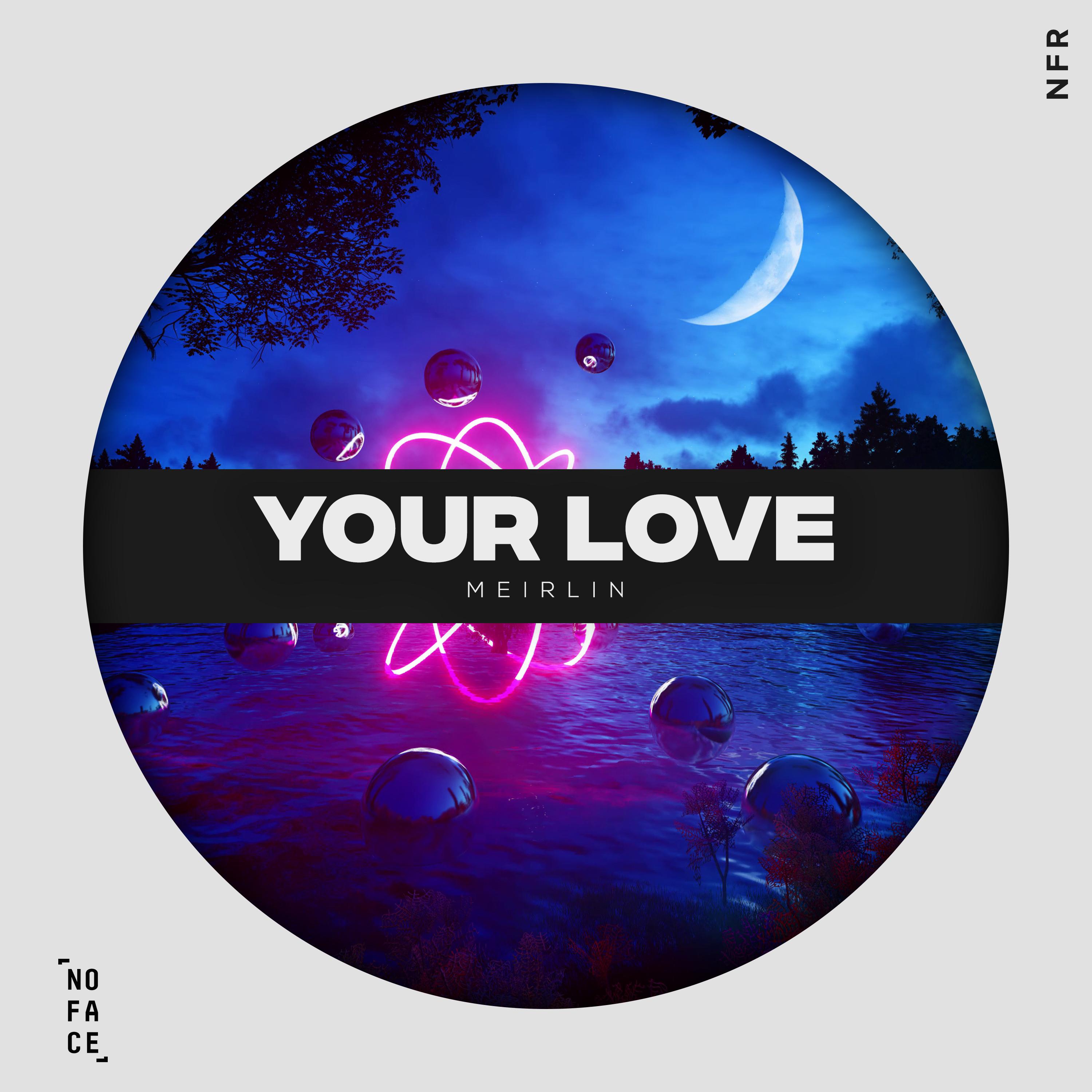 Meirlin - Your Love