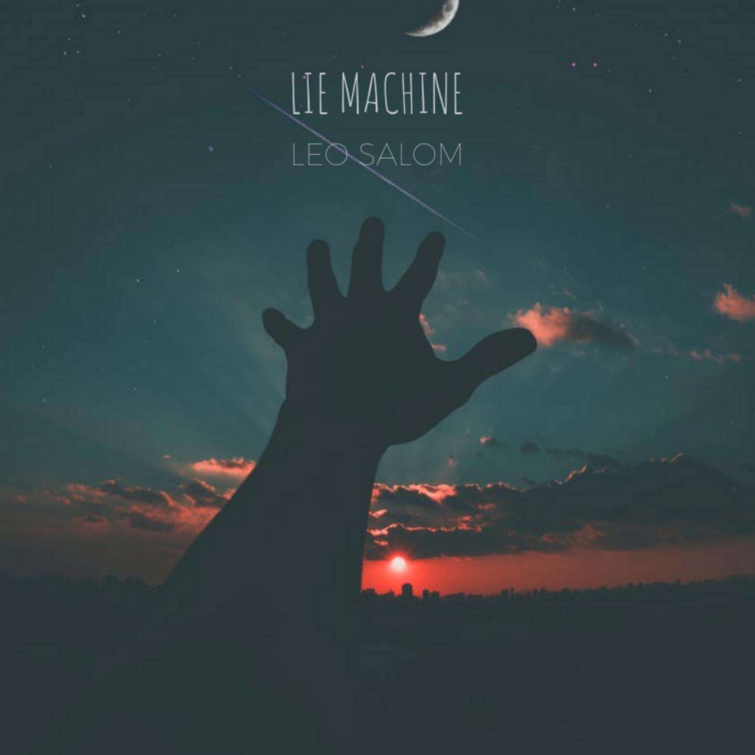 Leo Salom - Lie Machine