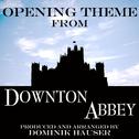 Opening Theme (From the tv series "Downton Abbey")
