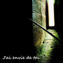 J'ai envie de toi（Original）专辑