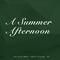 A Summer Afternoon专辑