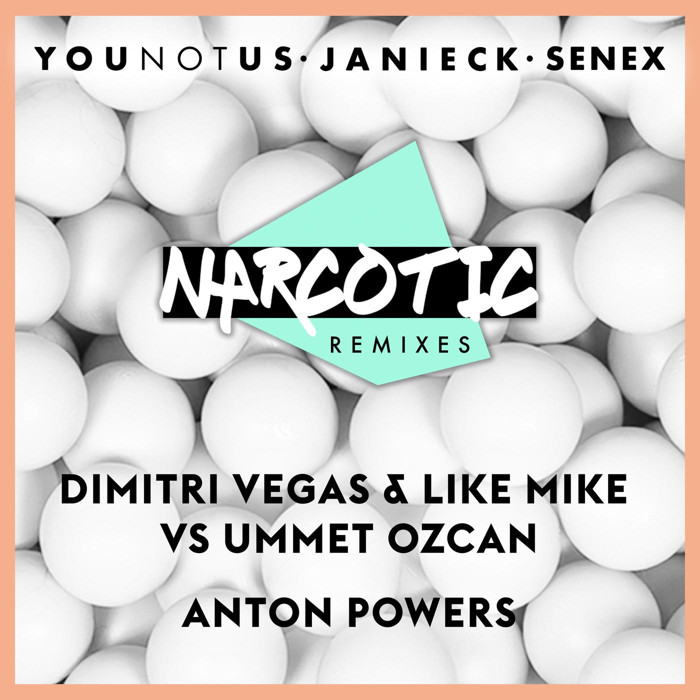 Narcotic (Dimitri Vegas & Like Mike vs Ummet Ozcan Remix)